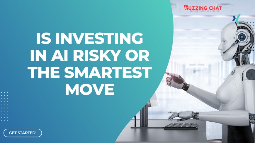 Is Investing in AI is a Smart or Risky Move for Firms?